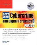 View Book 'The Best Damn Cybercrime and Forensics Book Period'