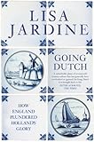 Going Dutch : how England plundered Holland's glory