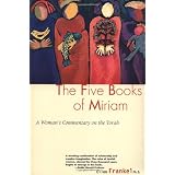 Five Books Of Miriam: A Woman's Commentary on the Torah