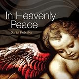 Daniel Kobialka In Heavenly Peace
