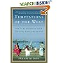 Temptations of the West: How to Be Modern in India, Pakistan, Tibet, and Beyond