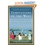 Temptations of the West: How to Be Modern in India, Pakistan, Tibet, and Beyond