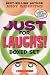 Just Annoying! Just Joking! etc. (Just for Laughs - Boxed Set)