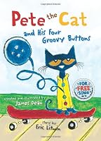 Pete the Cat and His Four Groovy Buttons