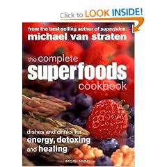 The Complete Superfoods Cookbook: Dishes and Drinks for Energy, Detoxing and Healing