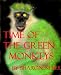 TIME OF THE GREEN MONKEYS