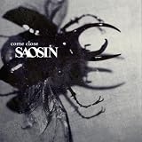 Come Close by Saosin (2008-03-11)【並行輸入品】