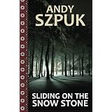 Sliding On The Snow Stone ~ Andy Szpuk