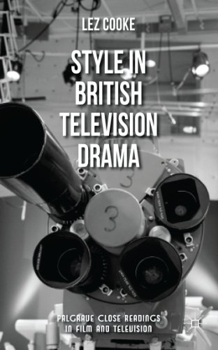 Style in British Television Drama (Palgrave Close Readings in Film and Television)