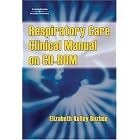 Respiratory Care Clinical Manual on CD-ROM by Elizabeth Kelley Buzbee
