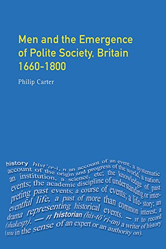 Men and the Emergence of Polite Society, Britain 1660-1800 (Women And Men In History)