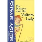 The Blossoms Meet The Vulture Lady (A Blossom Family Book) by Betsy Cromer Byars
