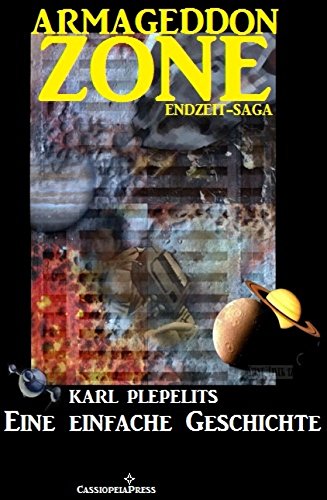 Eine einfache Geschichte (Armageddon Zone - Die Endzeit-Saga): Kurzgeschichte zur Serie (German Edition)