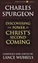 Discovering the Power of Christ's Second Coming (Christian Living/Classics) (Discovering the Power Series) (Life of Christ Series)
