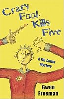 Crazy Fool Kills Five: A Fifi Cutter Mystery