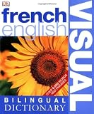 French  English Bilingual Visual Dictionary (DK Visual Dictionaries)