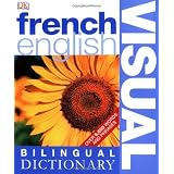 Bilingual Visual Dictionary French Englishby Dorling Kindersley