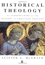 Historical Theology: An Introduction to the History of Christian Thought