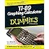 TI-89 Graphing Calculator For Dummies