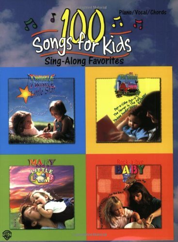 100 Songs for Kids: Sing-along Favorites: Sing Along Favourites