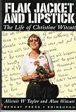 Flak jacket and lipstick : the life of Christine Witcutt