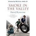 Austerity Britain: Smoke in the Valley (Tales of a New Jerusalem 2)