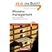 Pocket Business: Wissensmanagement: Wissen organisieren - Wettbewerbsvorteile sichern: Pocket Business - Wissen organisieren - Wettbewerbsvorteile sichern