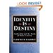 Identity Is Destiny: Leadership and the Roots of Value Creation