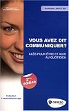 Revue GERESO Edition  / Vous avez dit communiquer ? : Clés pour être et agir au quotidien