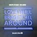 Love Will Bring It All Around (On Air Mix)