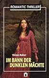 Produkt-Bild: Im Bann der dunklen M&auml;chte (Moewig-Verlag)