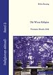 Die Wicca-Religion. Theologie, Rituale, Ethik