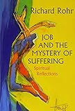 Job and the mystery of suffering : spiritual reflections