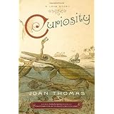 Curiosityby Joan Thomas