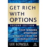 Get Rich with Options: Four Winning Strategies Straight from the Exchange Floor (Agora Series)