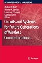 Circuits and Systems for Future Generations of Wireless Communications (Integrated Circuits and Systems)