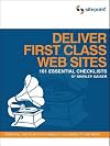Deliver First Class Web Sites: 101 Essential Checklists