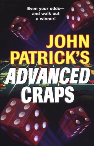 John Patrick's Advanced Craps by Patrick, John (2006) Paperback