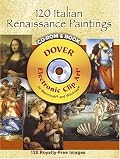 120 Italian Renaissance Paintings CD-ROM and Book (Dover Electronic Clip Art)