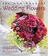 The New Book of Wedding Flowers: Simple & Stylish Arrangements for  the Creative Bride