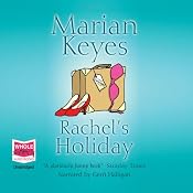 Rachel's Holiday | [Marian Keyes]