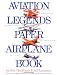 Aviation Legends Paper Airplane Book
