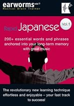 Rapid Japanese: v. 1: 200+ Essential Words and Phrases Anchored into Your Long Term Memory with Great Music (Musical Brain Trainer)