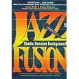 Music Minus One Keyboards, Guitar, Electric Bass or Drums and Percussion: Studio Call-Jazz Fusion by Tom Collier