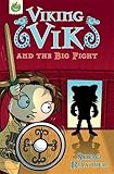 Viking Vik and the big fight