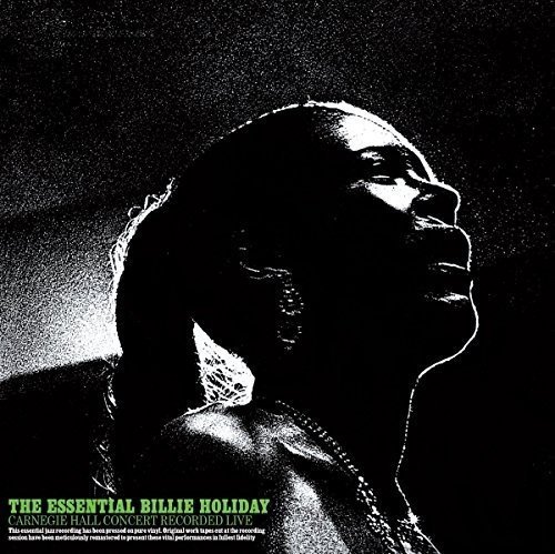 Album Art for Essential Carnegie Hall Concert 1956 by Billie Holiday