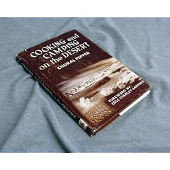 Cooking and camping on the desert: Driving and surviving in the desert,