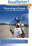 Restoring a Dream: My Journey Restori...