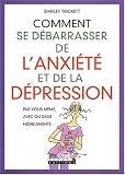 Comment se d�barrasser de l'anxi�t� et de la d�pression