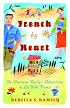 French By Heart: An American Family's Adventures in La Belle France